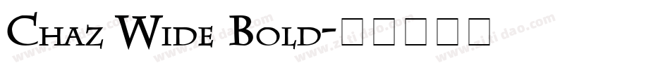 Chaz Wide Bold字体转换
